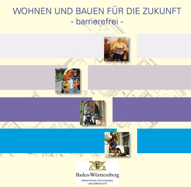 Titel der Broschüre: Wohnen und Bauen für die Zukunft - barrierefrei -